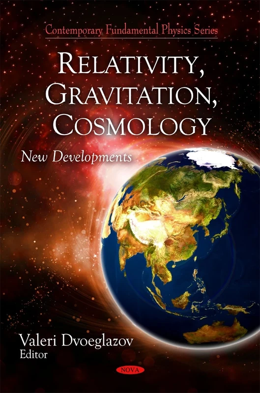 Relativity, Gravitation, and Cosmology: New Developments (Contemporary Fundamental Physics Series)