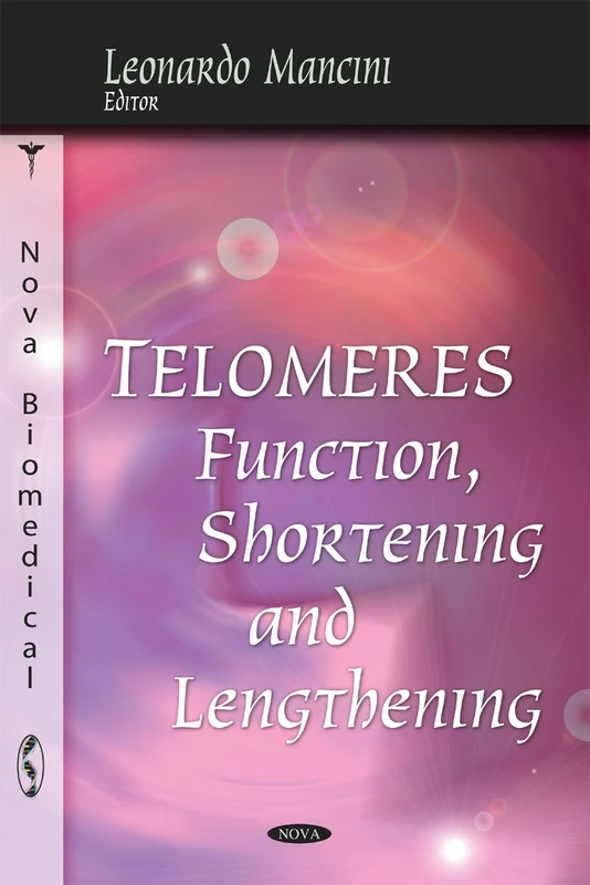 Telomeres: Function, Shortening and Lengthening - Science Book