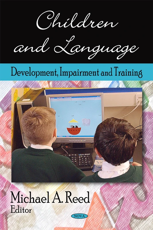 Children and Language: Development, Impairment and Training: Development, Impairment & Training