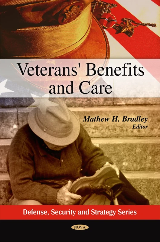 Veterans' Benefits and Care (Defense, Security and Strategy)