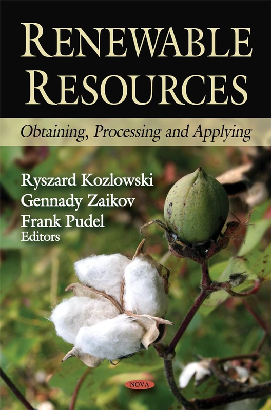 Renewable Resources: Obtaining, Processing and Applying