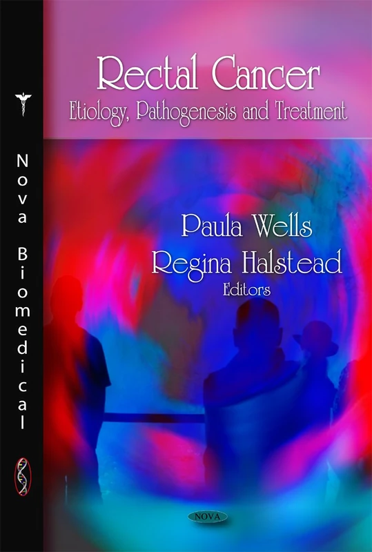 Rectal Cancer: Etiology, Pathogenesis and Treatment Book