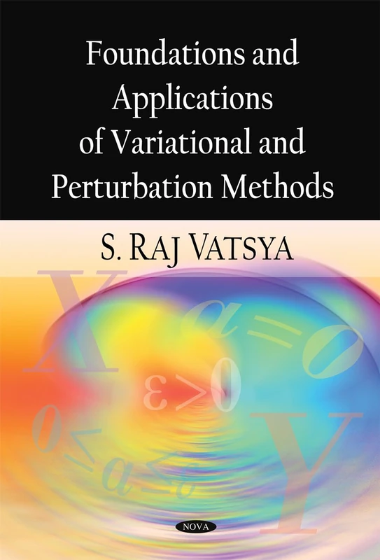 Foundations and Applications of Variational and Perturbation Methods