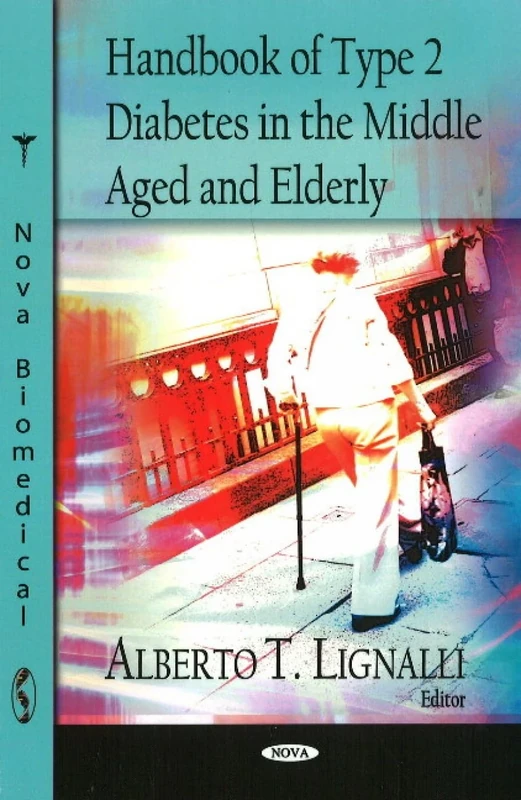 Handbook of Type II Diabetes in the Middle Aged and Elderly