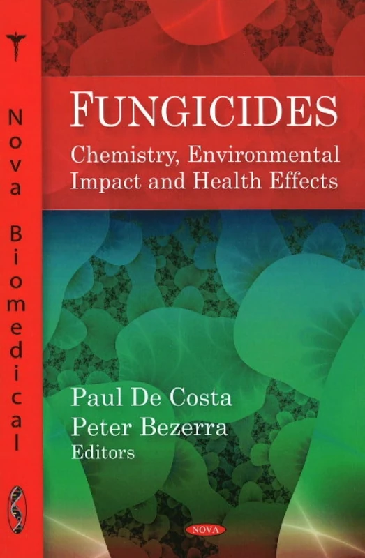 Fungicides: Chemistry, Environmental Impact and Health Effects
