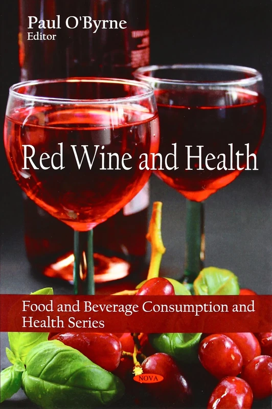 Red Wine and Health (Food and Beverage Consumption and Health)