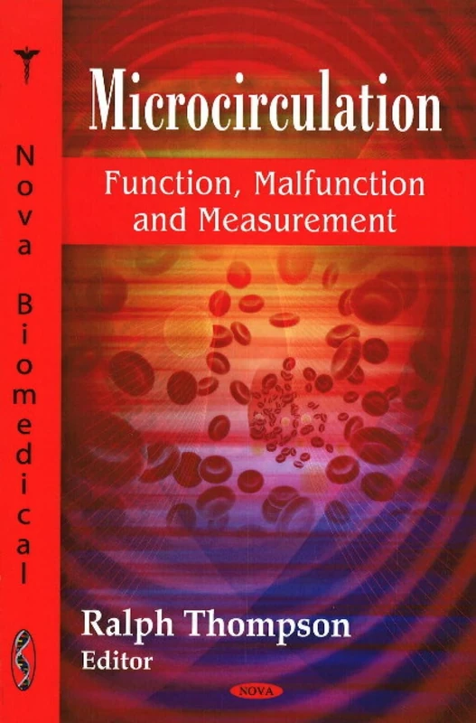 Microcirculation: Function, Malfunction and Measurement