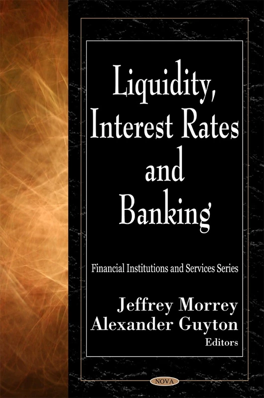 Liquidity, Interest Rates & Banking (Financial Institutions and Services)