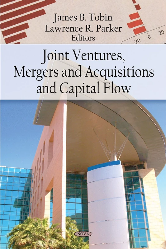 Joint Ventures, Mergers and Acquisitions, and Capital Flow