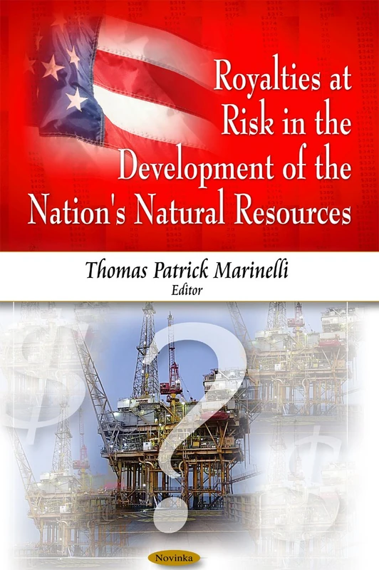 Royalties at Risk in the Development of the Nation's Natural Resources