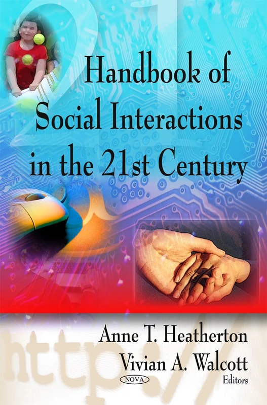 Handbook of Social Interactions in the 21st Century