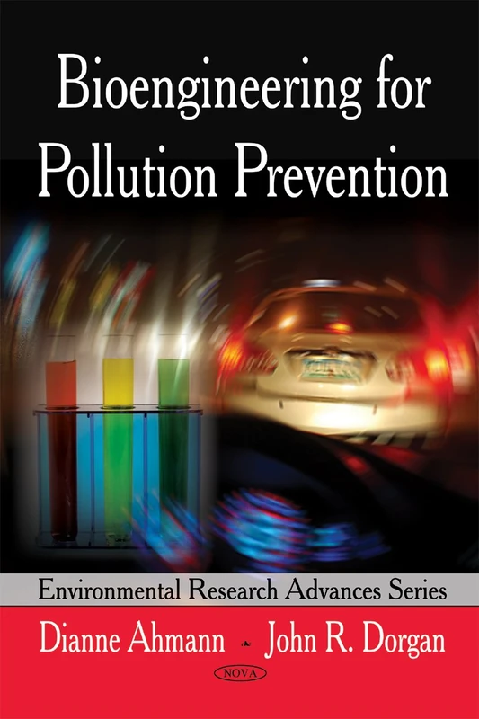 Bioengineering for Pollution Prevention (Environmental Research Advances)