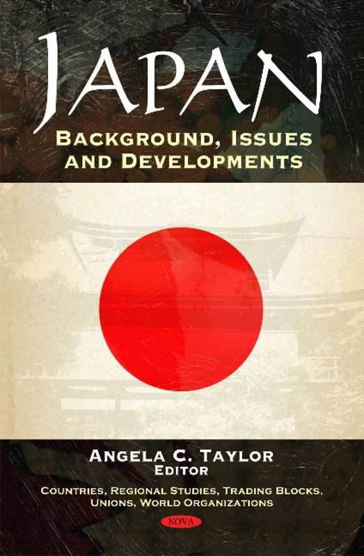 Japan: Background, Issues & Developments - Nova Science