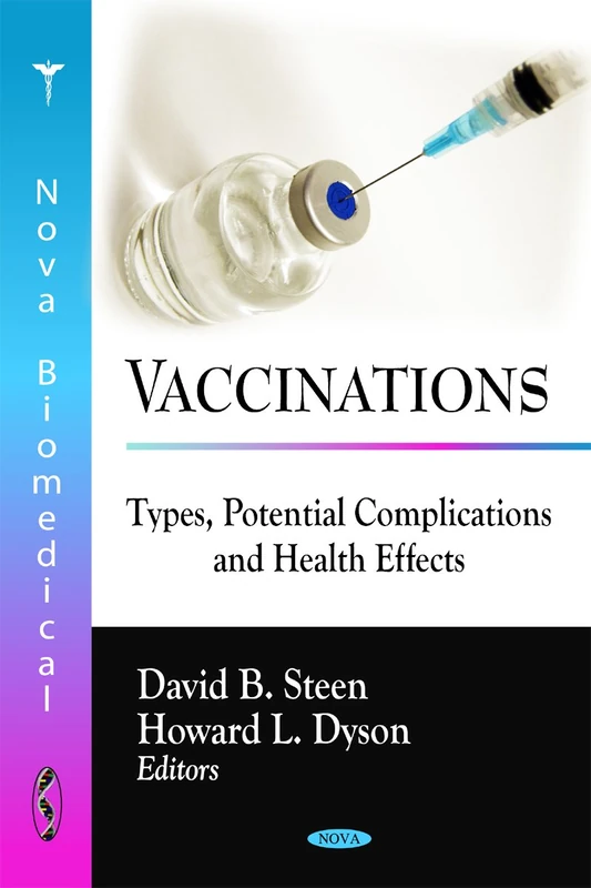 Vaccinations: Types, Potential Complications and Health Effects