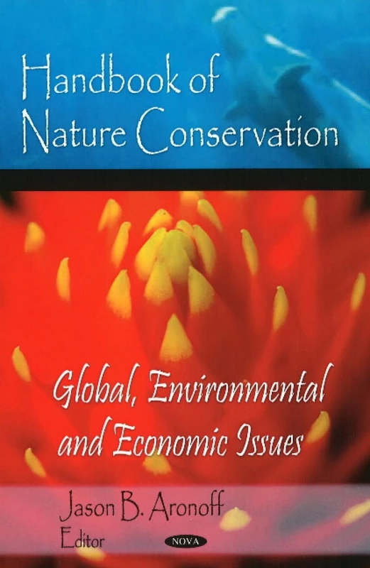 Handbook of Nature Conservation: Global, Environmental and Economic Issues