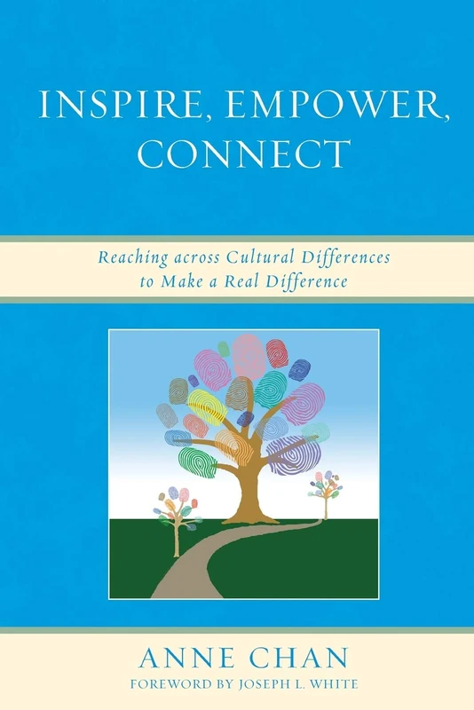 Inspire, Empower, Connect: Reaching across Cultural Differences to Make a Real Difference