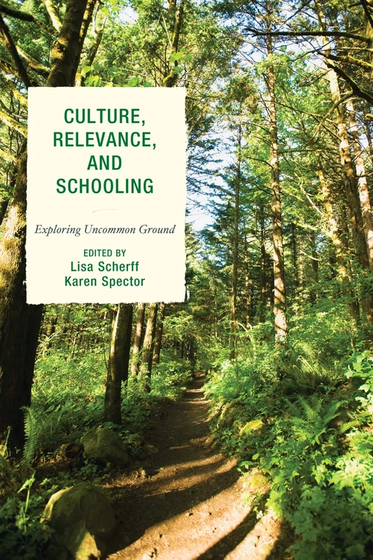 Culture, Relevance, and Schooling: Exploring Uncommon Ground - Image 1