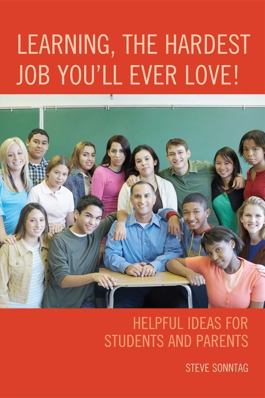 Learning, the Hardest Job You'll Ever Love!: Helpful Ideas for Students and Parents - Image 1
