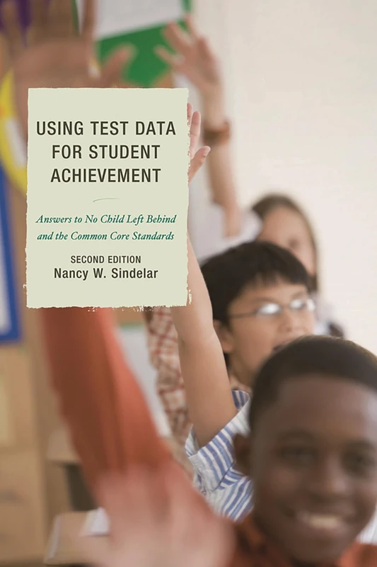 Using Test Data for Student Achievement: Answers to No Child Left Behind