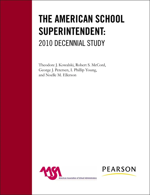 The American School Superintendent: 2010 Decennial Study