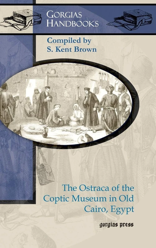 The Ostraca of the Coptic Museum in Old Cairo, Egypt: 13 (Gorgias Handbooks) - Image 1