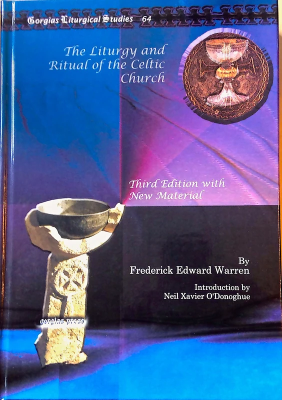 The Liturgy and Ritual of the Celtic Church: Third Edition with New Material: 64 (Kiraz Liturgical Studies)