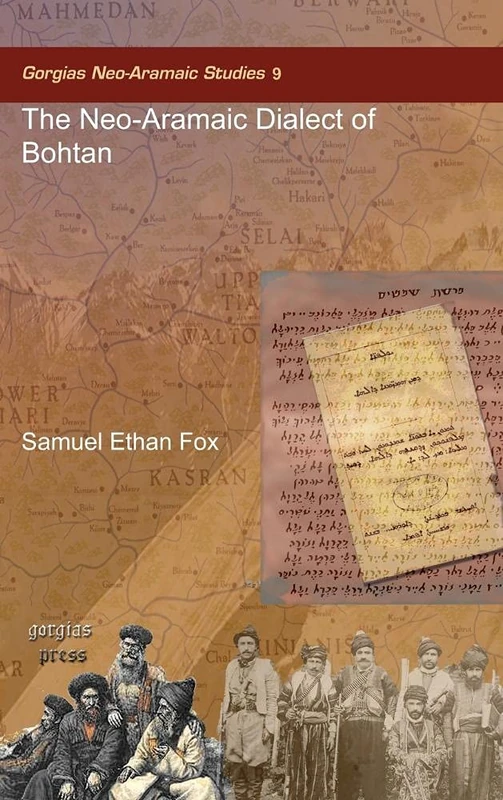 The Neo-Aramaic Dialect of Bohtan: 9 (Gorgias Neo-Aramaic Studies) - Image 1
