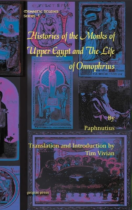 Gorgias Press - Histories of the Monks of Upper Egypt Vol 1