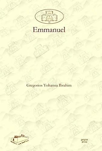 Emmanuel: 11 (Dar Mardin: Christian Arabic and Syriac Studies from the Middle East)