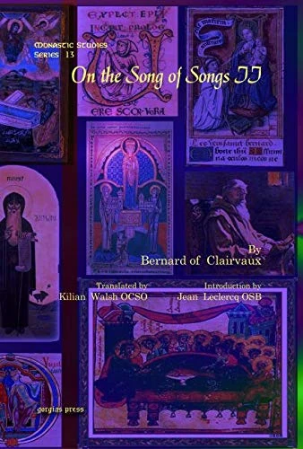 On the Song of Songs II: 13 (Monastic Studies Series)