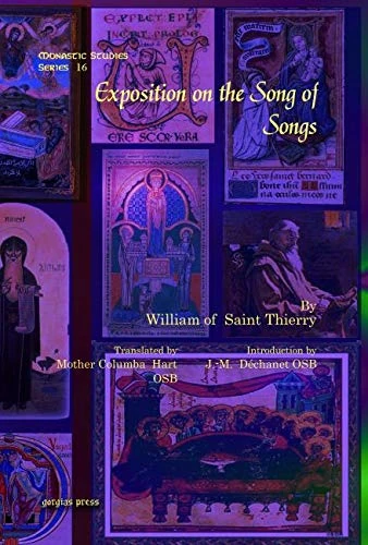 Exposition on the Song of Songs: 16 (Monastic Studies Series)