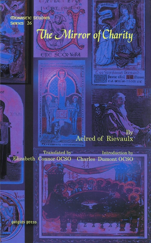 The Mirror of Charity: 26 (Monastic Studies Series)