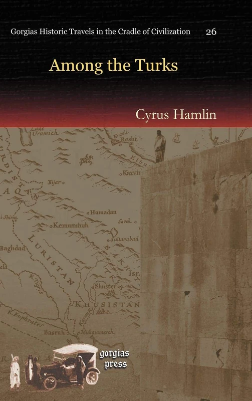 Among the Turks: 26 (Kiraz Historic Travels Archive)
