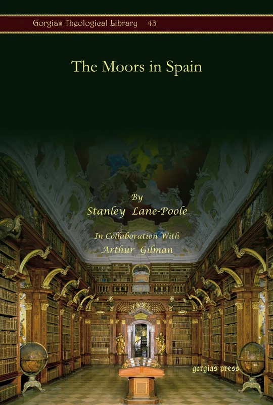 The Moors in Spain: 43 (Kiraz Theological Archive)