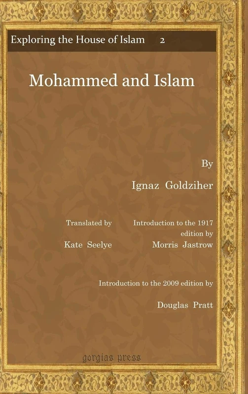 Mohammed and Islam: 2 (Exploring the House of Islam: Perceptions of Islam in the Period of Western Ascendancy 1800-1945)