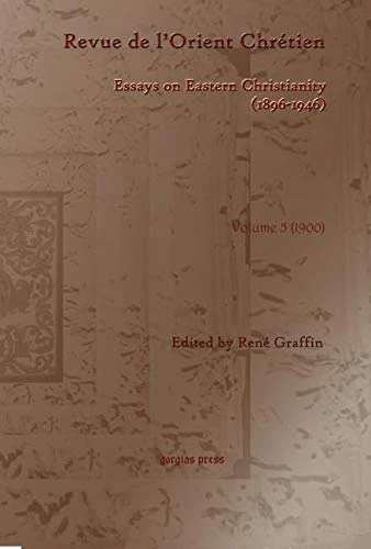Revue de l’Orient Chrétien (1896-1946)(vol 5)