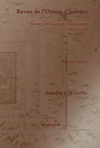 Revue de l’Orient Chrétien (1896-1946)(vol 9)