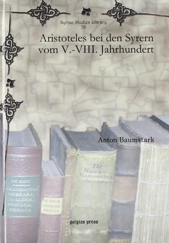 Aristoteles bei den Syrern vom V.-VIII. Jahrhundert: 53 (Syriac Studies Library) - Image 1
