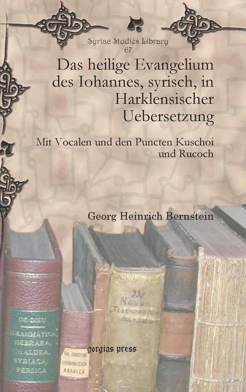 Gorgias Press - Gospel of John Syriac Harklean Translation - Image 1