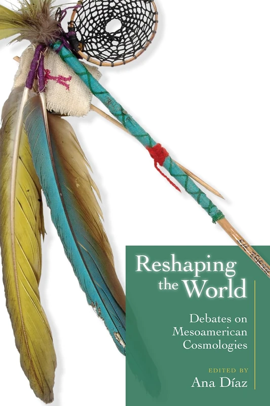 Reshaping the World: Debates on Mesoamerican Cosmologies - Image 1