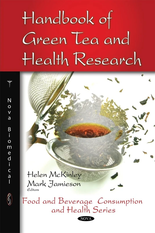 Handbook of Green Tea and Health Research (Food and Beverage Consumption and Health)