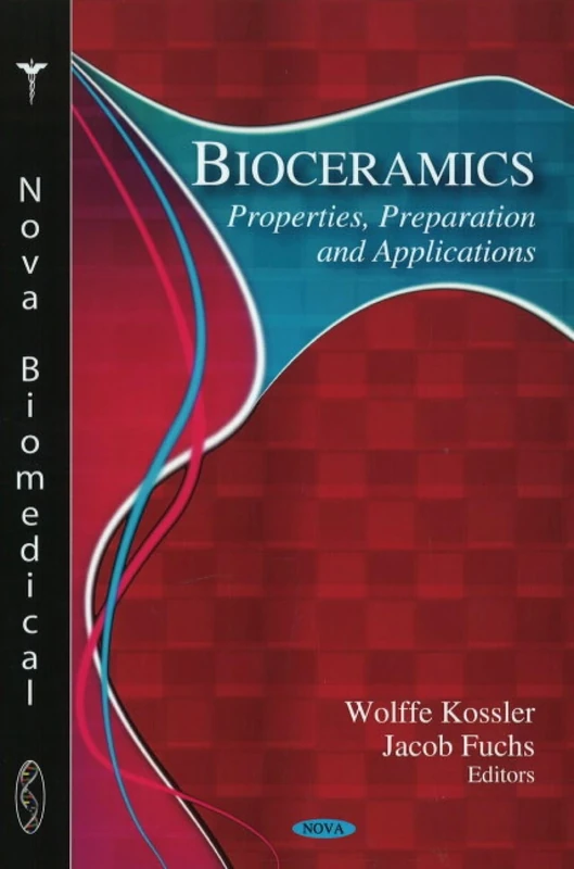 Bioceramics: Properties, Preparation and Applications