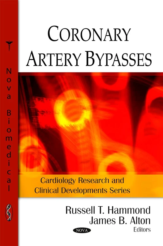 Coronary Artery Bypasses (Cardiology Research and Clinical Developments)