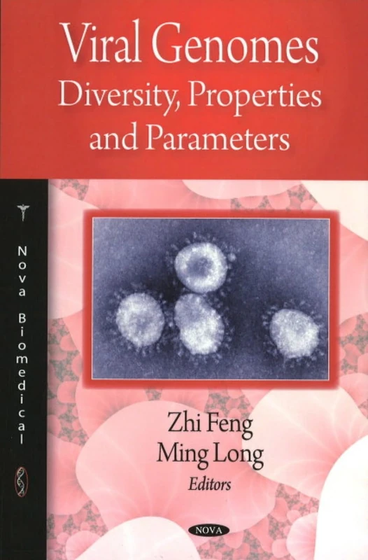 Viral Genomes: Diversity, Properties and Parameters Book