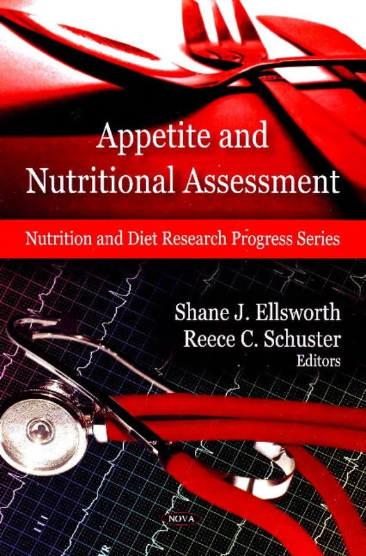 Appetite and Nutritional Assessment (Nutrition and Diet Research Progress Series)