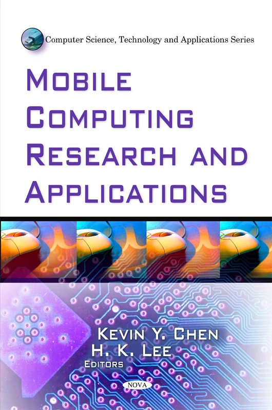 Mobile Computing Research and Applications (Computer Science, Technology and Applications)