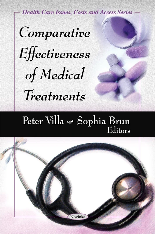 Comparative Effectiveness of Medical Treatments (Health Care Issues, Costs and Access)