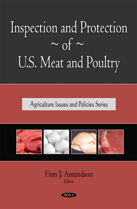 Inspection and Protection of U.S. Meat and Poultry (Agriculture Issues and Policies)