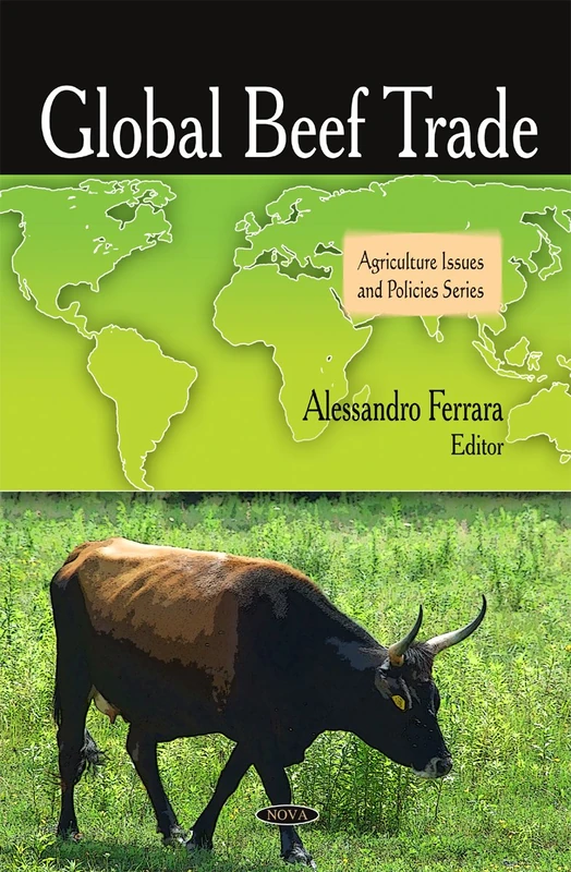 Global Beef Trade (Agriculture Issues and Policies Series)