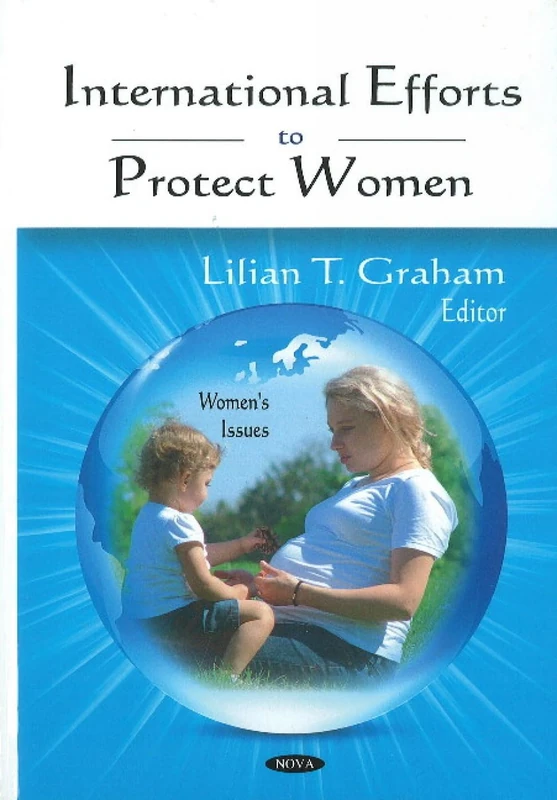 International Efforts to Protect Women (Women's Issues)